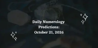 Daily Numerology Predictions – October 21, 2026