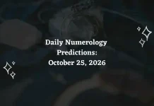 Daily Numerology Predictions – October 25, 2026