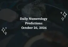 Daily Numerology Predictions for October 26, 2026: Numbers 1–9 Daily Numerology Predictions – October 26, 2026