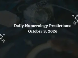 Daily Numerology Predictions – October 3, 2026