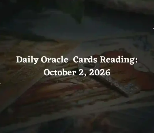 Daily Oracle Cards Reading for All Zodiac Signs – October 2, 2026