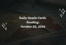 Daily Oracle Card Readings for All 12 Zodiac Signs – October 25, 2026 Daily Oracle Cards Reading for All Zodiac Signs – October 25, 2026