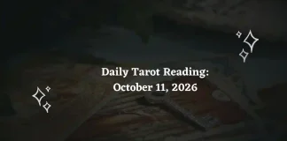 Daily Tarot Reading for All Zodiac Signs – October 11, 2026