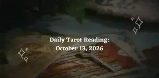 Daily Tarot Reading for All Zodiac Signs – October 13, 2026