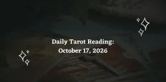 Daily Tarot Reading for All Zodiac Signs – October 17, 2026