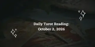 Daily Tarot Reading for All Zodiac Signs – October 2, 2026