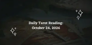 Daily Tarot Reading for All Zodiac Signs – October 24, 2026