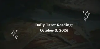 Daily Tarot Reading for All Zodiac Signs – October 3, 2026