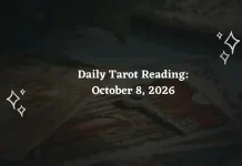 Daily Tarot Reading for All Zodiac Signs – October 8, 2026]