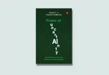 Power of Uncertainty by Anand V. & Srinath Sridharan Power of Uncertainty by Anand V. & Srinath Sridharan Book Review