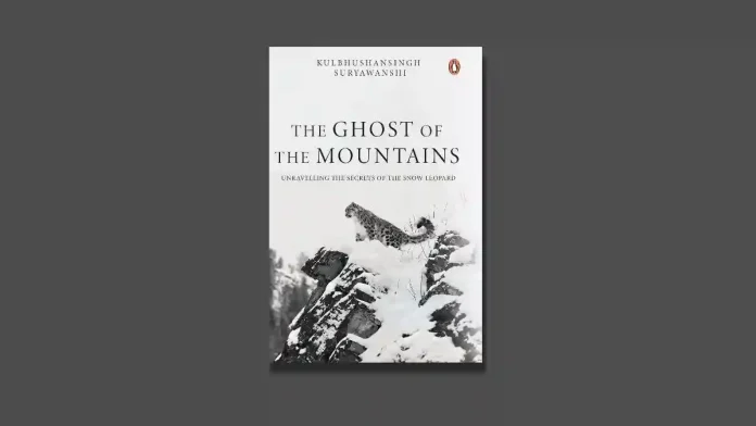 The Ghost of the Mountains by Kulbhushansingh Suryawanshi Book Review The Ghost of the Mountains by Kulbhushansingh Suryawanshi Book Review