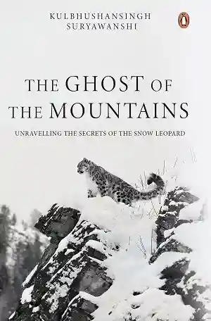 The Ghost of the Mountains by Kulbhushansingh Suryawanshi