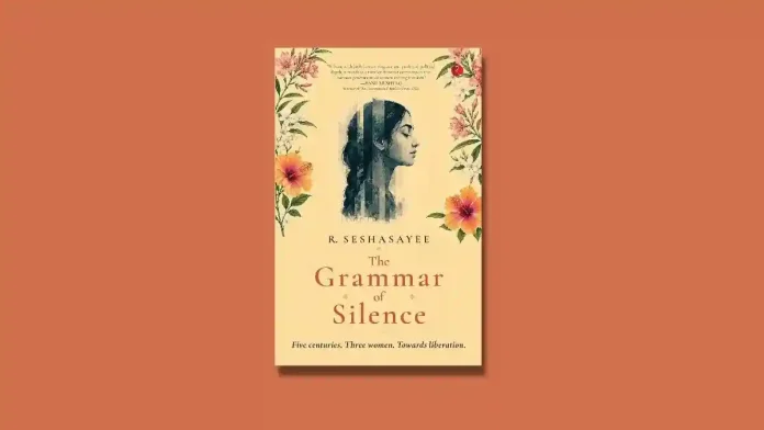 The Grammar of Silence by R. Seshasayee Book Review The Grammar of Silence by R. Seshasayee Book Review