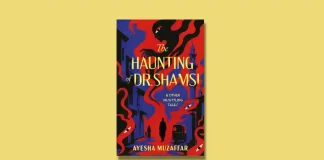 The Haunting of Dr. Shamsi and Other Unsettling Tales by Ayesha Muzaffar Book Review