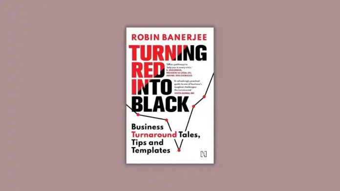 Turning Red into Black by Robin Banerjee Book Review