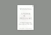 ‘Winning Under Pressure’ Book Review: 16 Universal Lessons from the UPSC–CSE Winning Under Pressure by Saloni Khanna Book Review